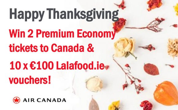 Win Two Premium Economy Tickets to Canada AND 10 x 100 Euro Lalafood.ie Vouchers!