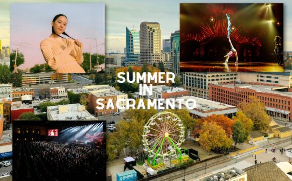 Summer Schedules for those Exploring Sacramento
