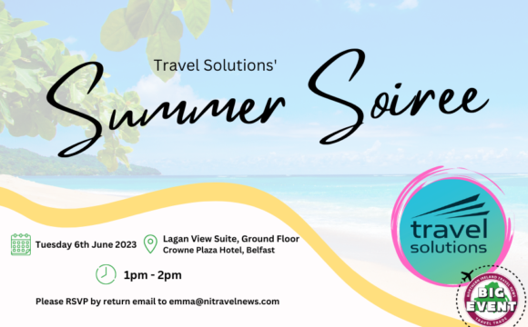 Travel Solutions “Summer Soiree” Agent Lunch – The Big Event 2023