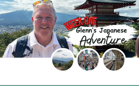 Glenn’s Japanese Adventure: Week 1
